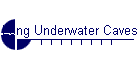 Long Underwater Caves