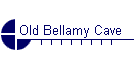 Old Bellamy Cave